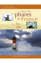 TOUS LES PHARES DE FRANCE - XXX - OUEST FRANCE