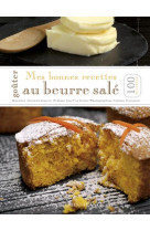 GOUTER MES BONNES RECETTES AU BEURRE SALE - ALEXANDRA BEAUVAIS - - OUEST FRANCE