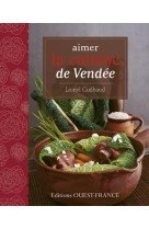 AIMER CUISINE VENDEE - GUILBAUD LIONEL - Ouest-France