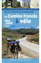 CAMINO FRANCES A VELO SUR LES CHEMINS DE COMPOSTELLE - XXX - Ouest-France