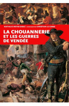 CHOUANNERIE ET LES GUERRES DE VENDEE - Nathalie Meyer-Sablé - OUEST FRANCE