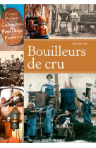 BOUILLEURS DE CRU - RIO BERNARD - OUEST FRANCE