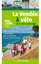 VENDEE A VELO DE LA MER AU BOCAGE - MOREAU-DELACQUIS NICOLAS - OUEST FRANCE