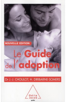 GUIDE DE L ADOPTION NED (LE) - CHOULOT JEAN-JACQUES - JACOB