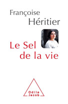 SEL DE LA VIE (LE) - HERITIER FRANCOISE - JACOB