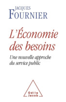 L'ECONOMIE DES BESOINS - Jacques Fournier - JACOB