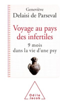 VOYAGE AU PAYS DES INFERTILES - Geneviève Delaisi de Perseval - JACOB