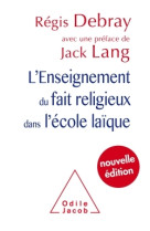 L-ENSEIGNEMENT DU FAIT RELIGIEUX DANS L-ECO LE LAIQUE NE -  DEBRAY-R - JACOB