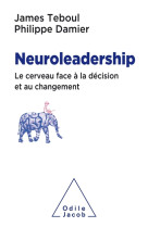 NEUROLEADERSHIP - TEBOUL JAMES - O. Jacob