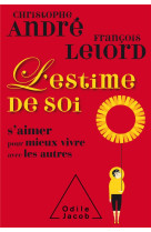 ESTIME DE SOI  COLLECTOR - ANDRE/LELORD - JACOB