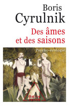 DES AMES ET DES SAISONS - PSYCHOLOGIE ET ECOLOGIE - BORIS CYRULNIK - JACOB