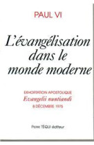 L-EVANGELISATION DANS LE MONDE MODERNE - VI PAPE PAUL - TEQUI