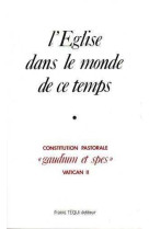 EGLISE DANS LE MONDE DE CE TEMPS - GAUDIU M ET SPES - II VATICAN - TEQUI