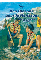 DES BLASONS POUR LE HERISSON - ANGELIS LAURE - TEQUI