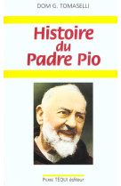 HISTOIRE DU PADRE PIO - TOMASELLI G - TEQUI