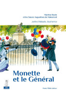 MONETTE ET LE GENERAL - BAZIN MARTINE - TEQUI