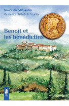 BENOIT ET LES BENEDICTINS - VIAL-ANDRU MAURICETT - TEQUI