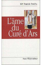 AME DU CURE D-ARS - TROCHU FRANCIS - TEQUI