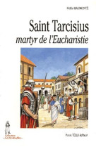 SAINT TARCISIUS MARTYR DE L EUCHARISTIE - HAUMONTE ODILE - TEQUI