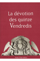 DEVOTION DES QUINZE VENDREDIS (LA) - TOMASELLI DON - TEQUI