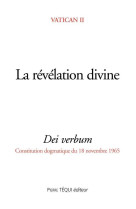 DEI VERBUM - LA REVELATION DIVINE - VATICAN II - TEQUI