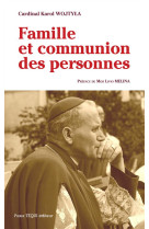 FAMILLE ET COMMUNION DES PERSONNES - KAROL WOJTILA - Téqui