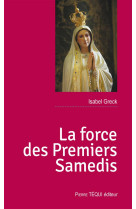 FORCE DES PREMIERS SAMEDIS - ISABEL GRECK - Téqui