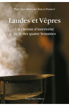 LAUDES ET VEPRES - PERE JEAN-BERNARD SI - Téqui