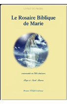 ROSAIRE BIBLIQUE DE MARIE - REGIS ET NICOLE BURR - Téqui