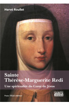 SAINTE THERESE-MARGUERITE REDI - ROULLET HERVE - Téqui