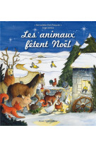 LES ANIMAUX FETENT NOEL - BERNADETTE BRET-PASQ - Téqui