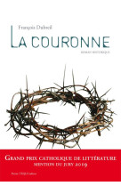 COURONNE (LA) - DUBREIL FRANCOIS - TEQUI