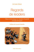 REGARDS DE LEADERS - DEGEZ VICTOIRE - TEQUI