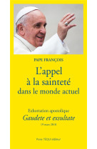 SOYEZ DANS LA JOIE ET L-ALLEGRESSE APPEL A LA SAINTETE DANS LE MONDE ACTUEL - PAPE FRANCOIS - TEQUI