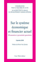 SUR LE SYSTEME ECONOMIQUE ET FINANCIER ACTUEL - CONGREGATION POUR LA - TEQUI