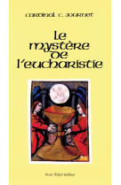 MYSTERE DE L-EUCHARISTIE (LE) - JOURNET CHARLES - TEQUI