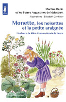 MONETTE LES NOISETTES ET LA PETITE ARAIGNEE - MARTINE BAZIN - TEQUI