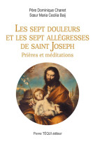 SEPT DOULEURS ET LES SEPT ALLEGRESSES DE SAINT JOSEPH - PERE DOMINIQUE CHANE - TEQUI