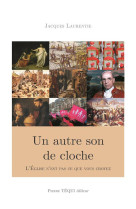 UN AUTRE SON DE CLOCHE - JACQUES LAURENTIE - TEQUI