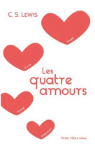 QUATRE AMOURS - C. S. LEWIS - TEQUI