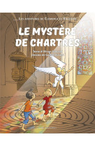 MYSTERE DE CHARTRES / LES AVENTURES DE CLEMENCE ET VALENTIN - EDITION ILLUSTREE - MANAUD ET EVRARD - TEQUI