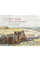 TERRE SAINTE, TERRE DES HOMMES - DOMINIQUE DE HAAN - TEQUI