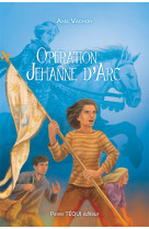 OPERATION JEHANNE D-ARC - AXEL VACHON - TEQUI