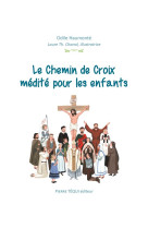 CHEMIN DE CROIX MEDITE POUR LES ENFANTS - ODILE HAUMONTE - TEQUI