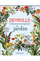 ALMANACH PERPETUEL DU JARDIN / DEYROLLE - COLLECTIF - Gallimard