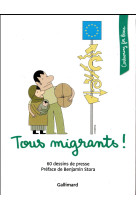 TOUS MIGRANTS - COLLECTIFS/STORA - Gallimard loisirs