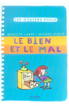 BIEN ET LE MAL (LE) - AZAM JACQUES - BD Kids