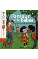 AMOUR ET LES BEBES - HEDELIN PASCALE - BD Kids