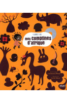 MES COMPTINES D-AFRIQUE + CD - DUHAZE GAELLE - BD Kids