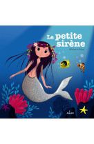 PETITE SIRENE (LA) - PELON SEBASTIEN - Milan jeunesse